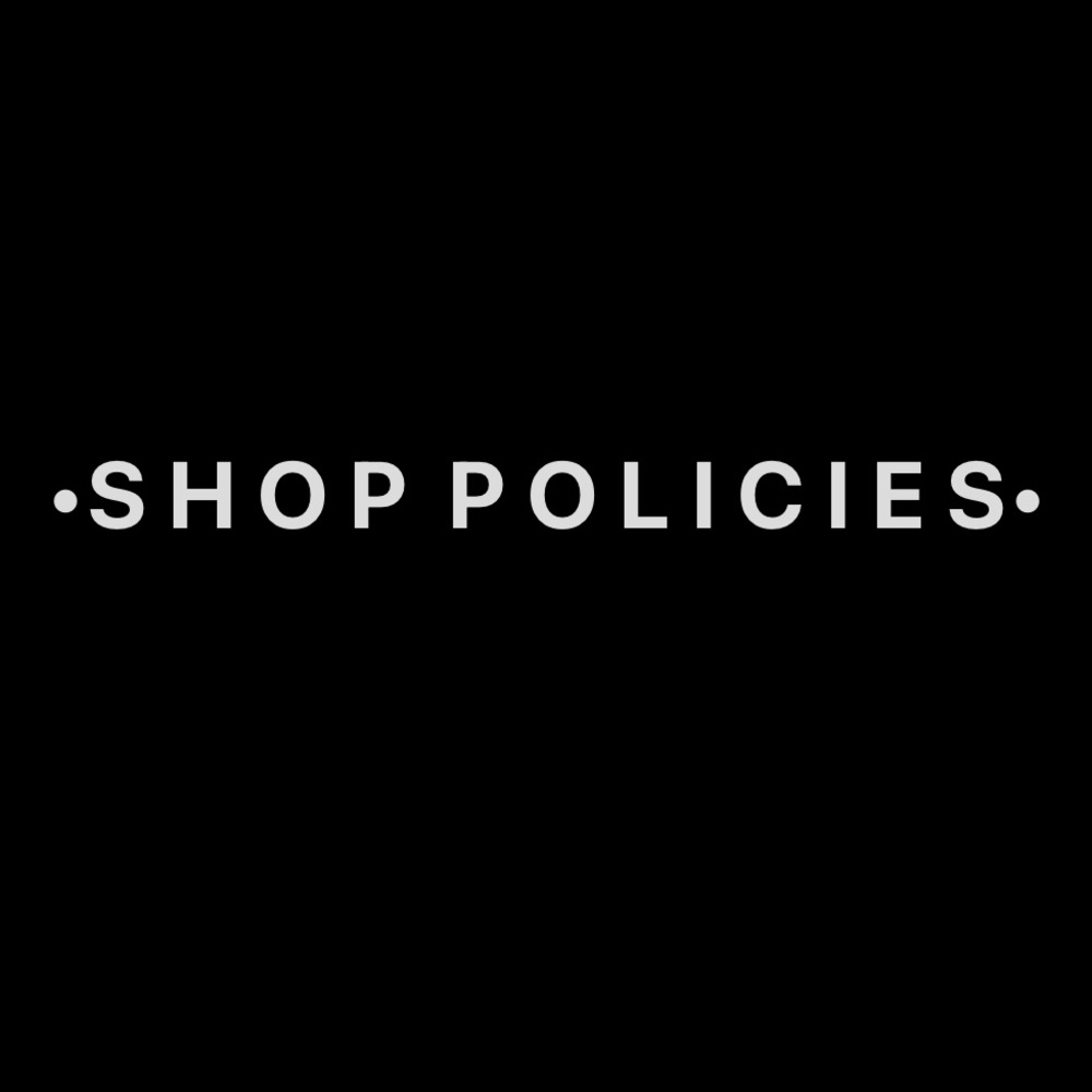 🦇SHOP POLICIES PLEASE READ🦇